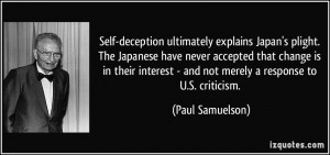 Self-deception ultimately explains Japan's plight. The Japanese have ...