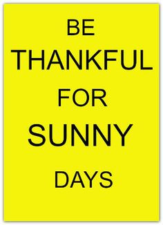 Be Thankful For Sunny Days - DIY Draw