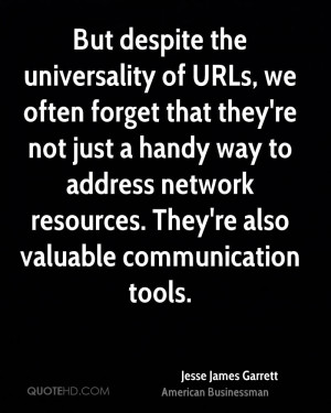 But despite the universality of URLs, we often forget that they're not ...