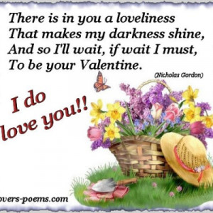 ... So I’ll Wait,If Wait I Must To Be Your Valentine ~ Good Day Quote