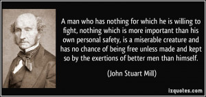 man who has nothing for which he is willing to fight, nothing which ...