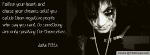 Jake Pitts Quote Profile Facebook Covers