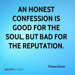 Thomas Dewar - An honest confession is good for the soul, but bad for ...