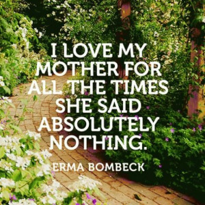 Quote About Mothers - Erma Bombeck