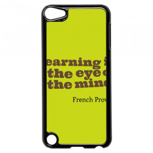 French Proverb French Quotes iPod Touch 5 Case