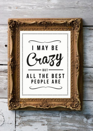 am a crazy lady.