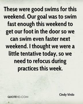 ... tentative today, so we need to refocus during practices this week