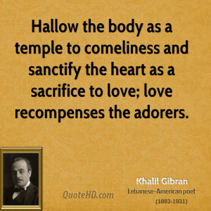 Hallow the body as a temple to comeliness and sanctify the heart as a ...