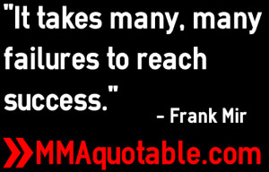 ... members of the MMA community. Here are some of his best quotes