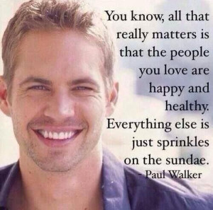 Paul Walker Quote / A beautiful, compassionate, generous, talented ...