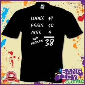 ... GIFT BOXED** Looks Feels Acts 38th Birthday Funny Present Mens T Shirt