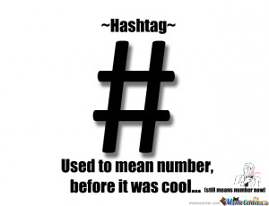 Hashtag And Its True Meaning