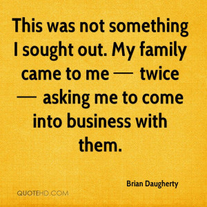 Brian Daugherty Quotes