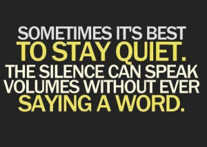 Silence sayings quotes and long good things