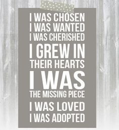 ... missing piece. I was loved. I was adopted. #adoption #adopt #quotes
