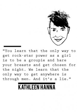 Kathleen Hanna #womanhood #feminism