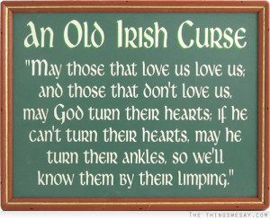 An old Irish curse