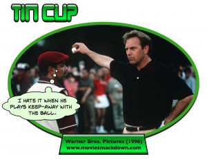 Seven Days in Utopia (2011) -vs- Tin Cup (1996)