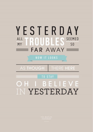 ... , Beatles Quotes Lyrics, The Beatles Quotes Yesterday, Quotes Beatles