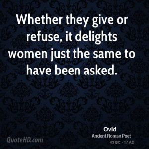 ovid-ovid-whether-they-give-or-refuse-it-delights-women-just-the-same ...