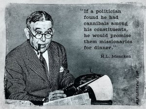 Mencken quote / politicians : http://mariopiperni.com/