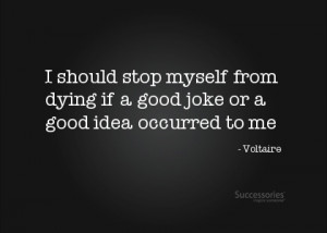 Voltaire quote!