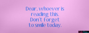 Dont Forget To Smile Today Facebook Cover