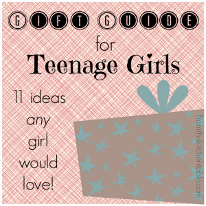 ... Teenage Girls - 11 ideas any girl would love. (Written by two teens