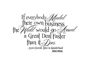 Alice in Wonderland Quote!