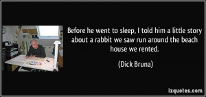 More Dick Bruna Quotes