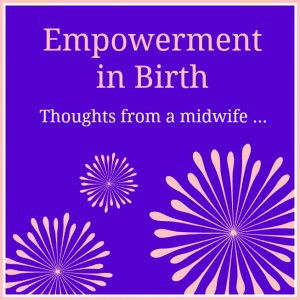 Empowerment-in-Birth-Thoughts-from-a-Midwife-300x300.jpg