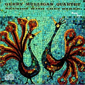 Gerry Mulligan Quartet - Reunion with Chet Baker
