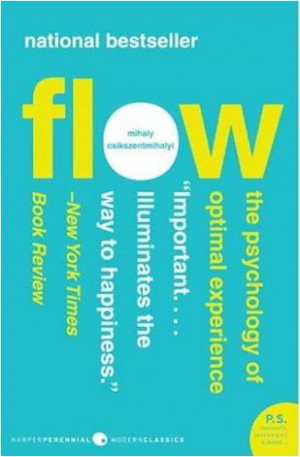 Book Review: Flow by Mihaly Csikszentmihalyi