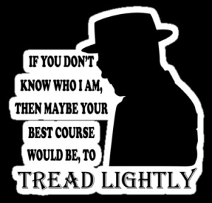 breaking bad quotes tread lightlyTread Lightly Breaking Bad Stickers ...
