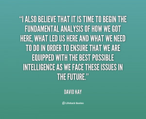 David Kay Quotes