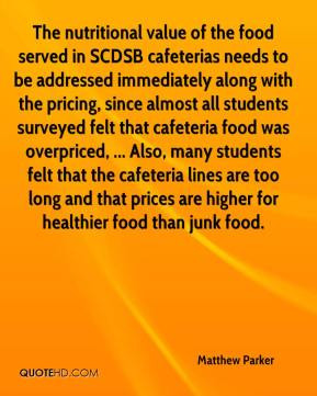 Matthew Parker - The nutritional value of the food served in SCDSB ...