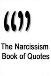 The Narcissism Book of Quotes