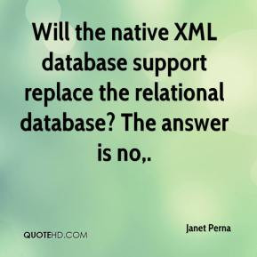 Will the native XML database support replace the relational database ...
