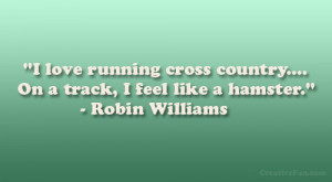 Cross Country Running Quotes And Sayings i love running cross country