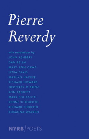 Fuse Book Review: The Poetry of Pierre Reverdy — The Search for ...