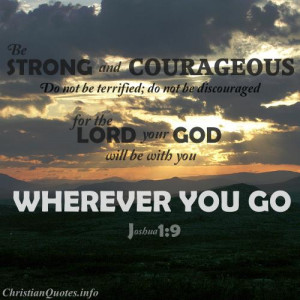 Joshua 1:9 Bible Verse - Be Strong and Courageous - sunset