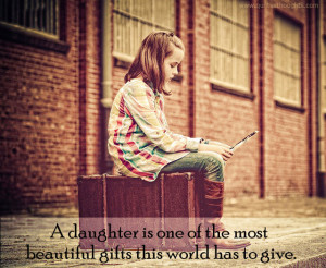 nice-quotes-thoughts-daughter-beautiful-gifts-best-save-girl-child