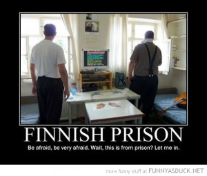 finnish prison be afraid let me in funny pics pictures pic picture ...