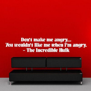 The Incredible Hulk Dont Make Me Angry Quote Wall Sticker / Design Art ...