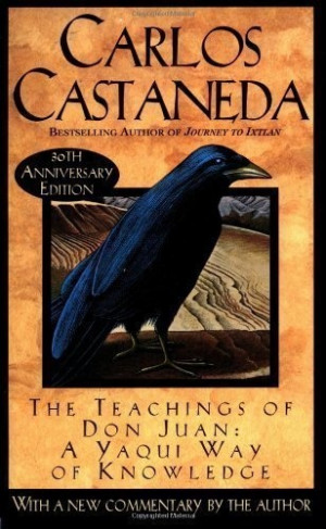 Teachings of Don Juan: A Yaqui Way of Knowledge by Carlos Castaneda ...