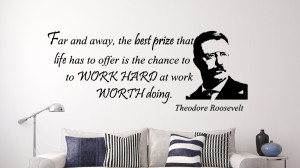 Theodore Roosevelt Far and ... Inspirational Wall Decal Quotes