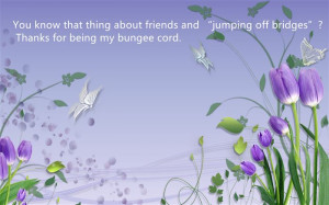 You Know That Thing About Friends And “Jumping Off Bridges ...