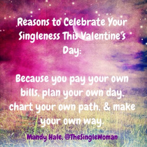 14 Reasons to Celebrate Your Singleness This Valentine’s Day