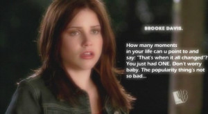 Brooke Davis Brooke's quotes!