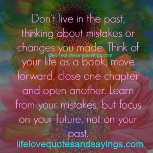 Don’t Live In The Past..